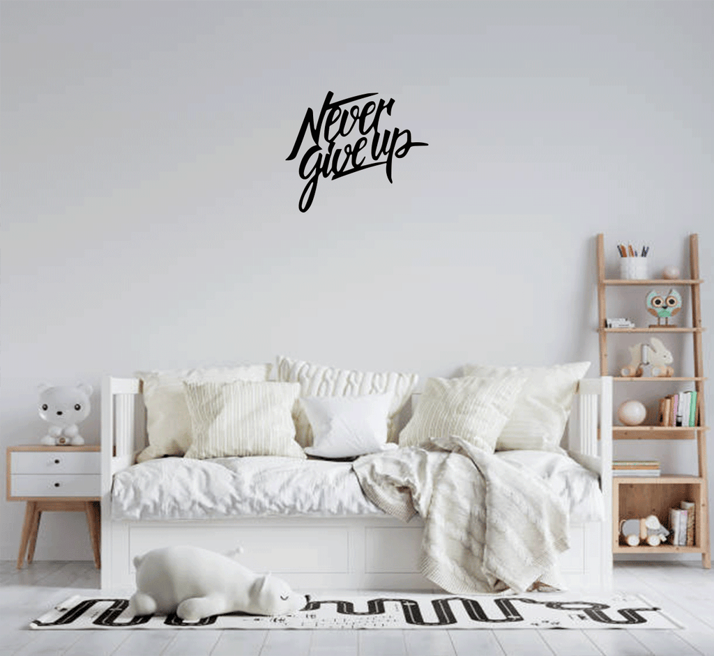 Never Give Up - Metal Wall Art