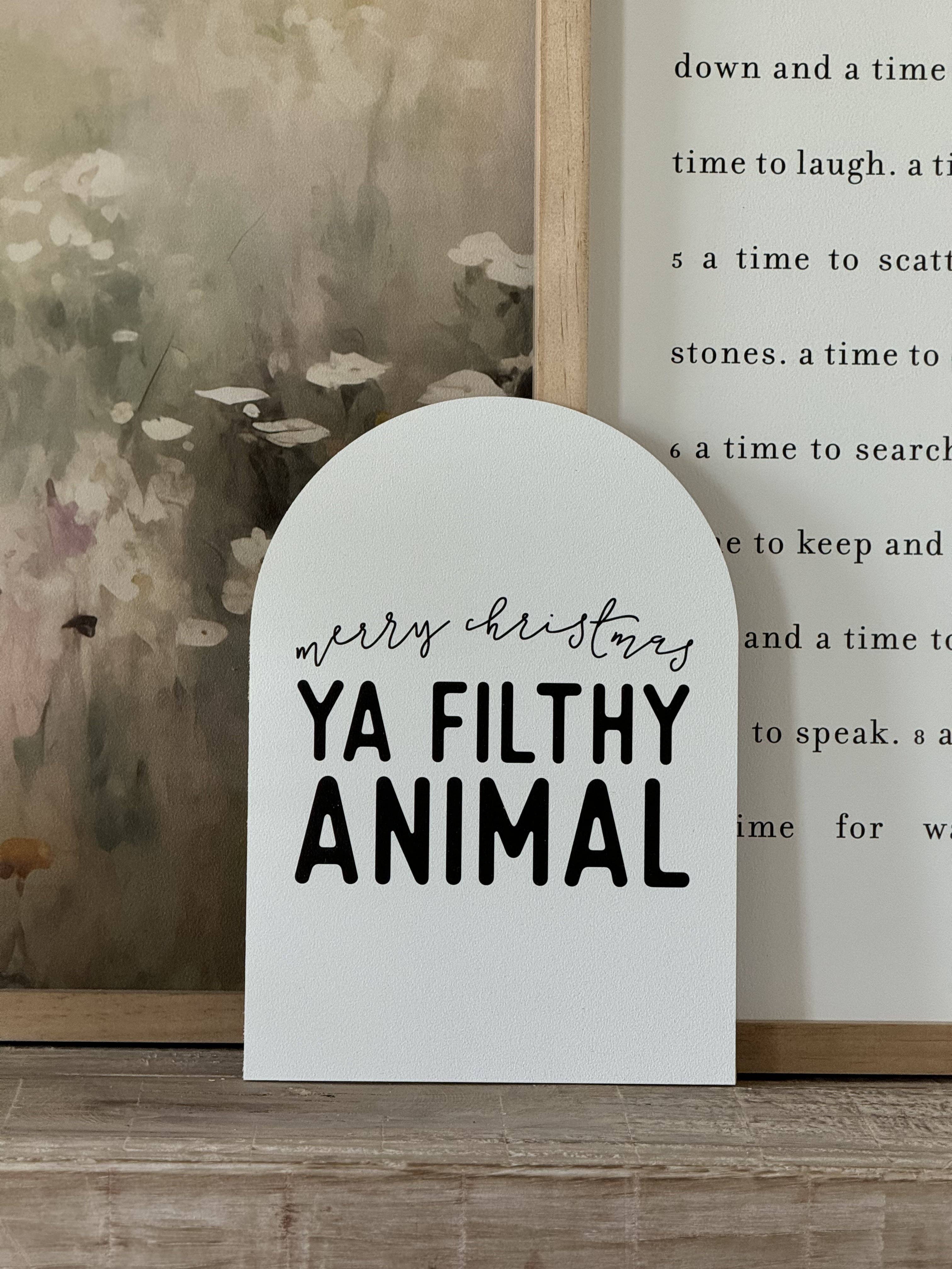 Merry Christmas Ya Filthy Animal Arch