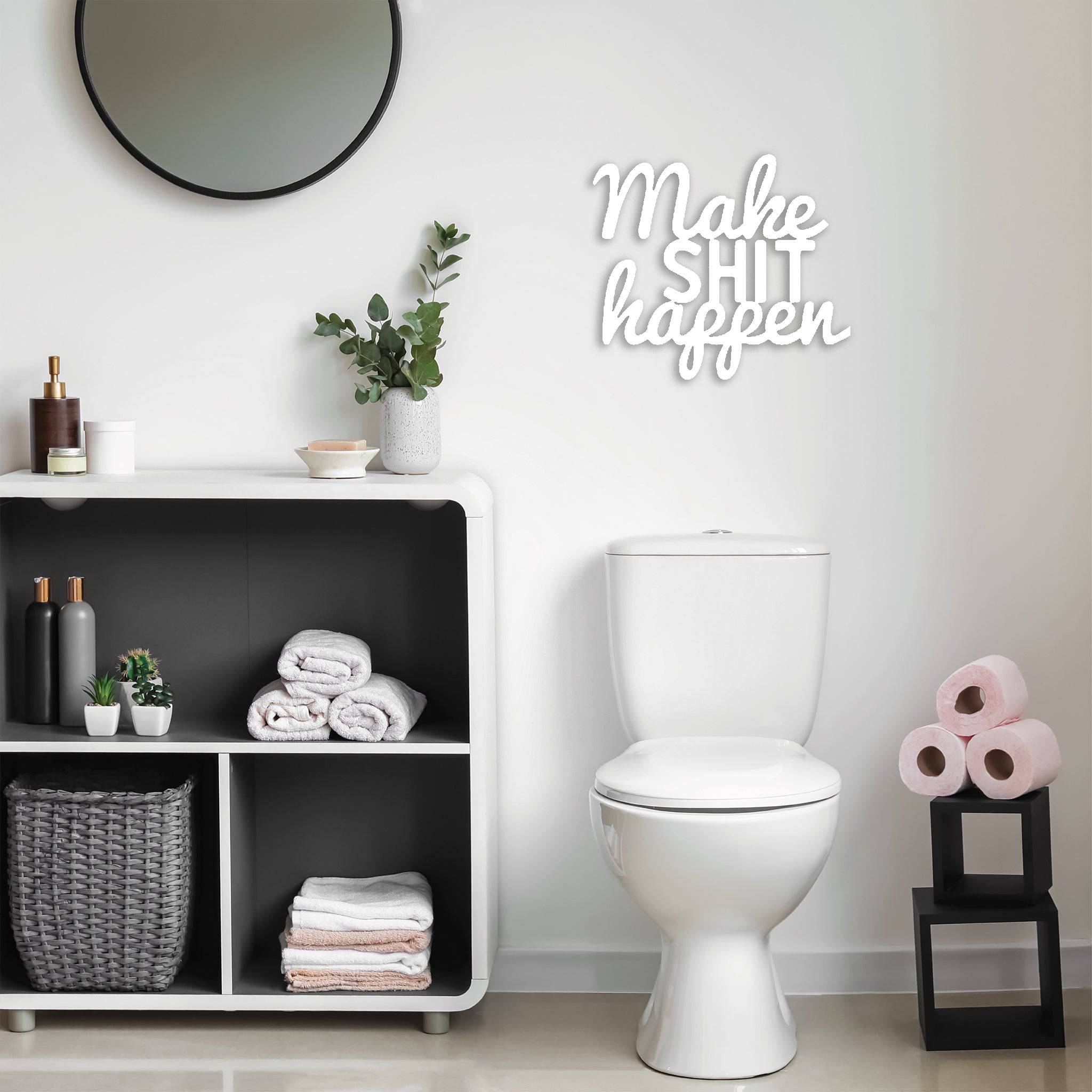 Make Shit Happen - Metal Wall Art