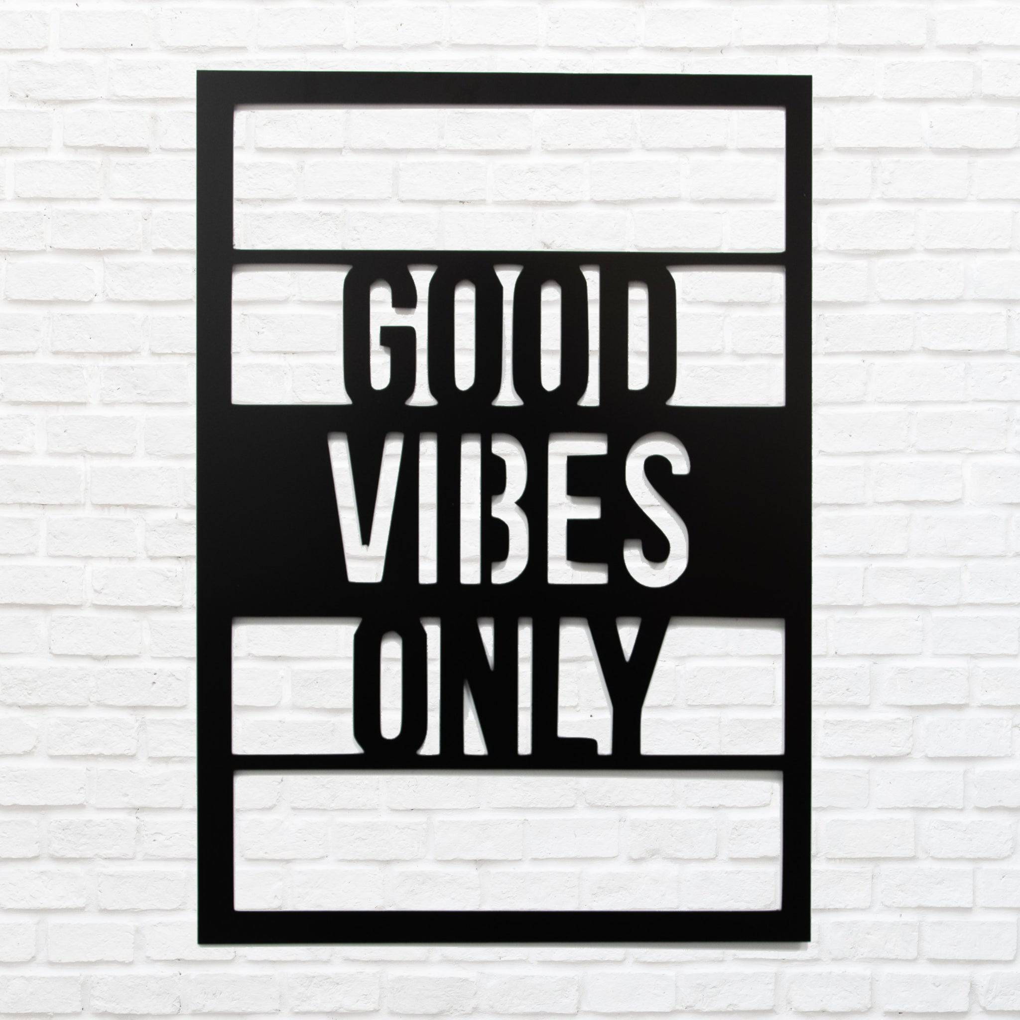 Good Vibes Only - Metal Wall Art
