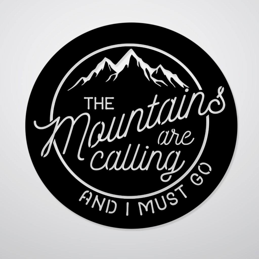 Mountains Are Calling Alternative - Metal Wall Art