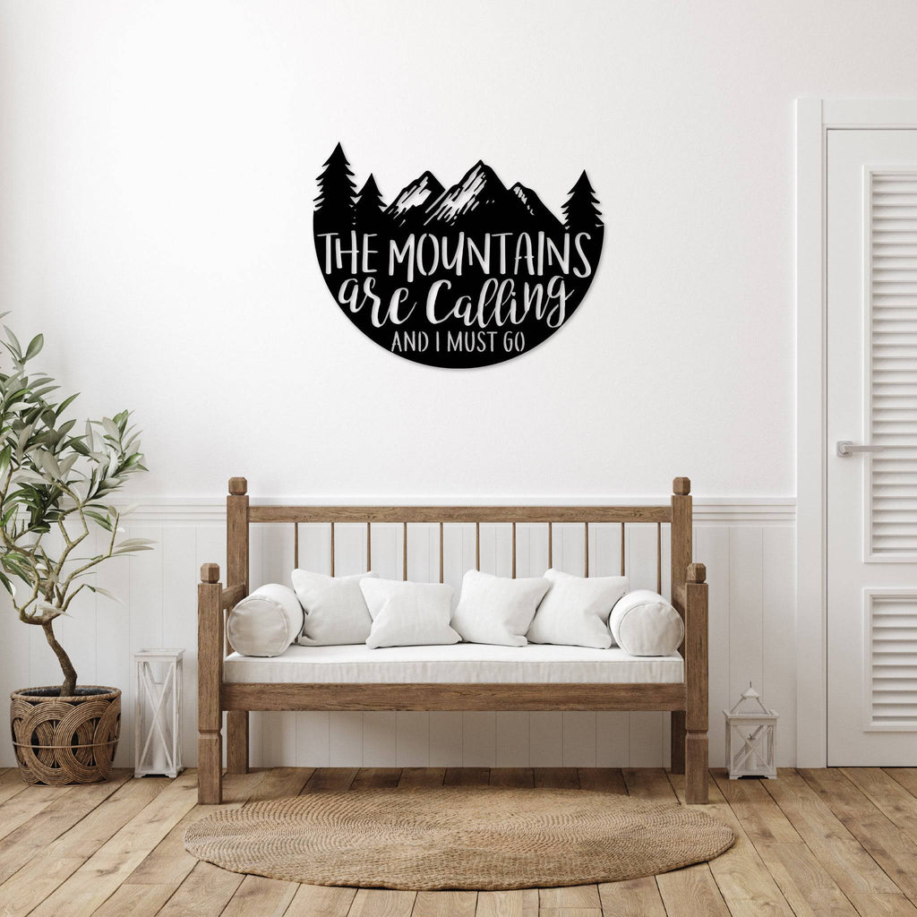 The Mountains Are Calling - Metal Wall Art